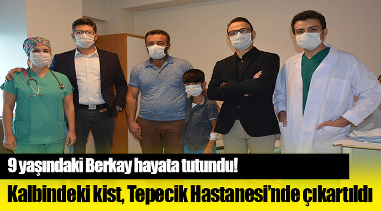 9 Yaşındaki Çocuğun Kalbindeki Kist, Tepecik Hastanesi’nde Çıkartıldı