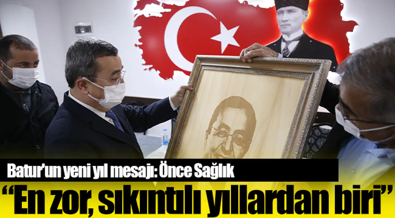Batur'un yeni yıl mesajı: Önce Sağlık