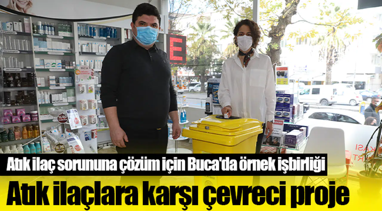 Buca Belediyesi’nden atık ilaçlara karşı çevreci proje