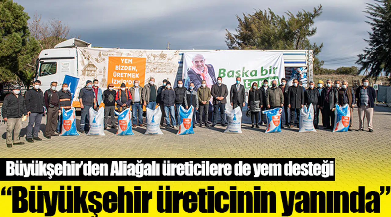 Büyükşehir’den Aliağalı üreticilere de yem desteği