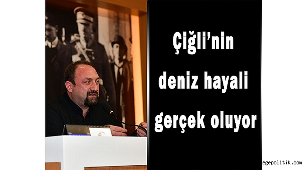 Çiğli'de deniz hayali gerçek oluyor