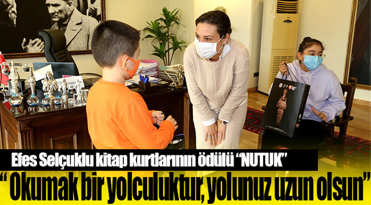 Efes Selçuklu kitap kurtlarının ödülü "NUTUK"