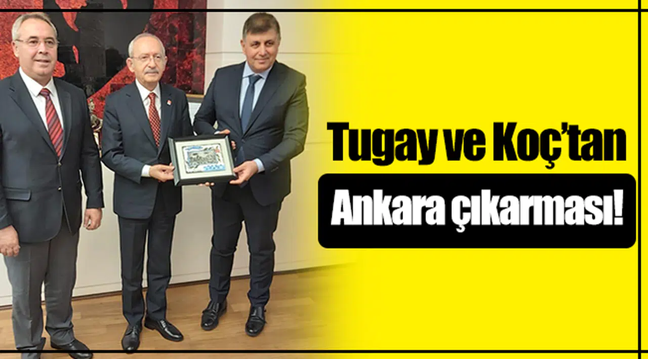 Tugay ve Koç’tan Ankara çıkarması