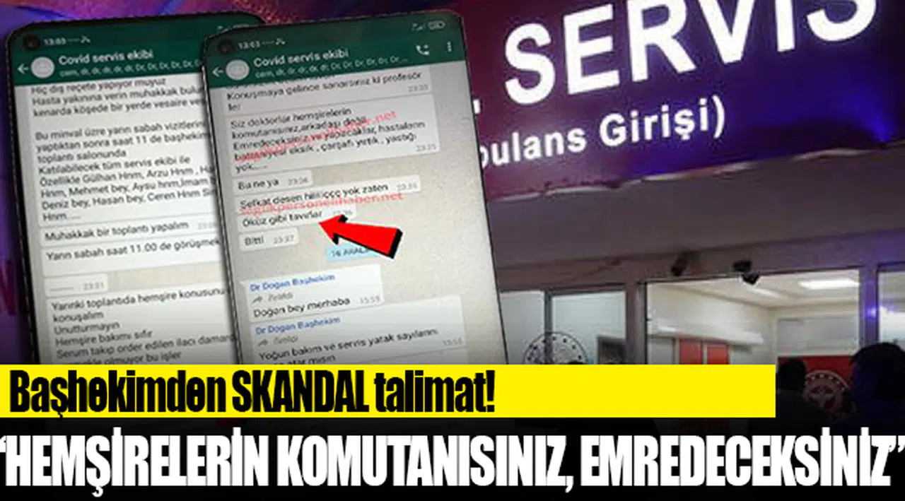 Başhekimden skandal talimat: Hemşirelerin komutanısınız, emredeceksiniz, yapacaklar!