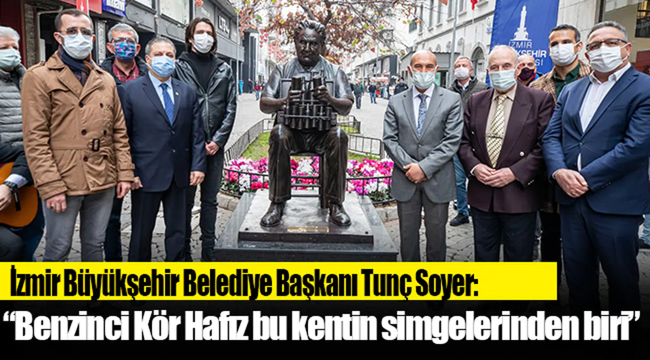 “Benzinci Kör Hafız bu kentin simgelerinden biri”
