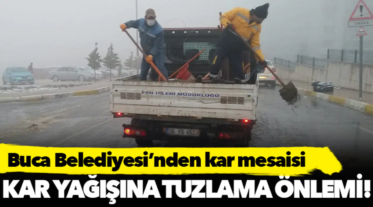 Buca Belediyesi’nden kar mesaisi