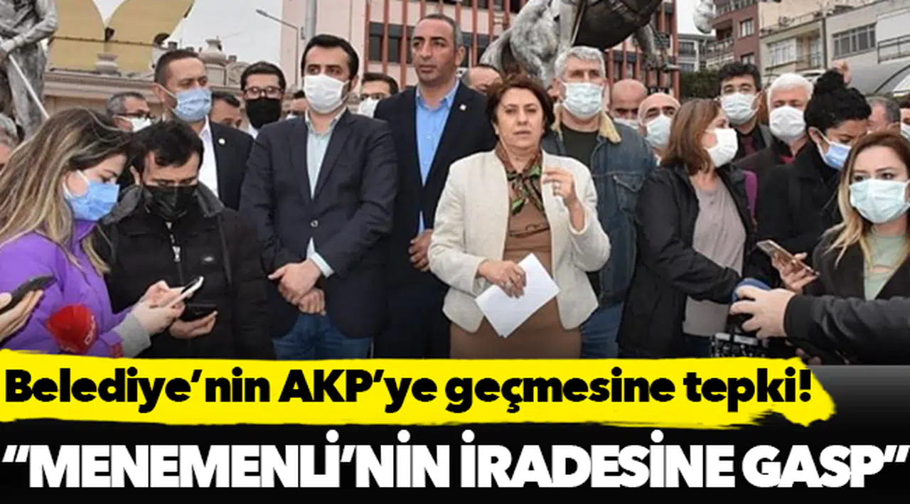 CHP'li Karakurt: Menemenlinin milli iradesi gasp edildi
