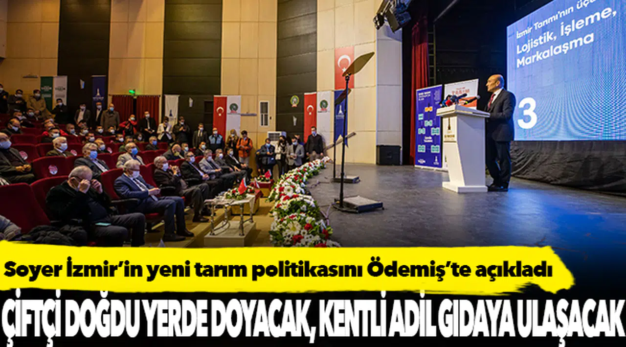 Çiftçi doğduğu yerde doyacak kentli adil gıdaya ulaşacak