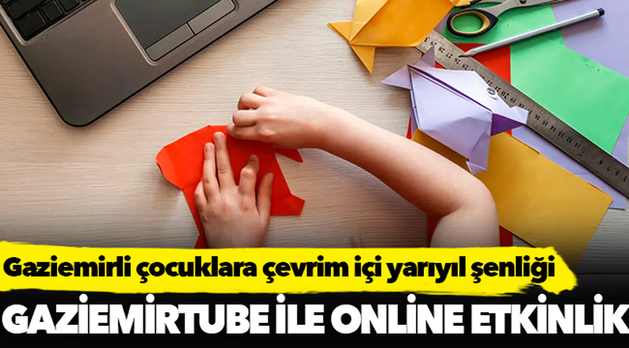 Gaziemirli çocuklara çevrim içi yarıyıl şenliği