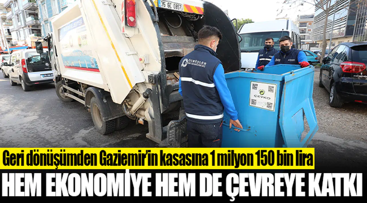 Geri dönüşümden Gaziemir’in kasasına 1 milyon 150 bin lira