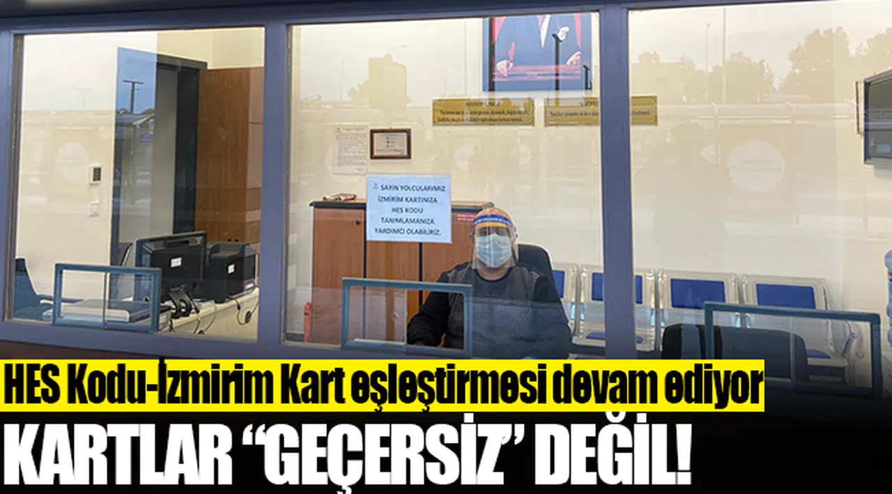 HES Kodu-İzmirim Kart eşleştirmesi devam ediyor