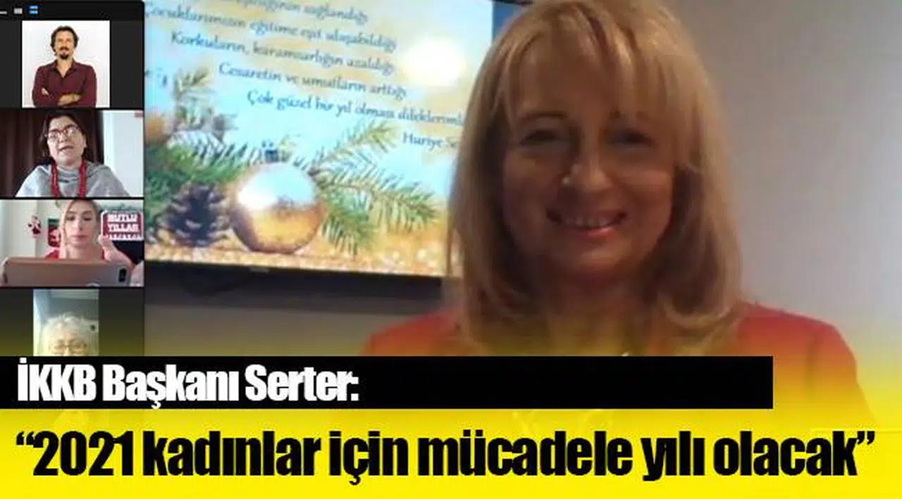 İKKB Başkanı Serter: “2021 kadınlar için mücadele yılı olacak”