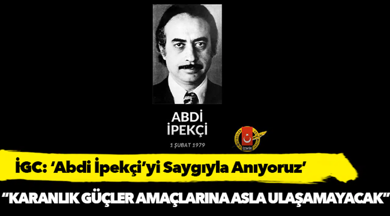 İzmir Gazeteciler Cemiyeti, "Abdi İpekçi’yi Saygıyla Anıyoruz"