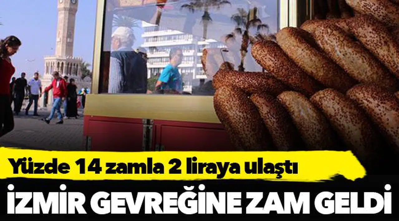 İzmir gevreğine zam geldi