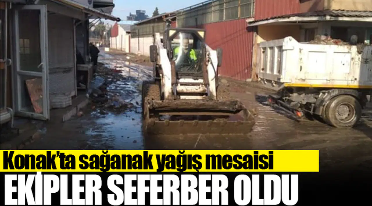 Konak’ta sağanak yağış mesaisi