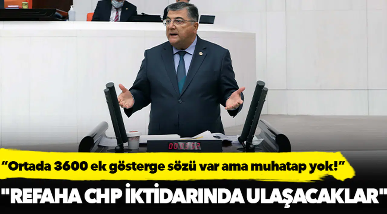 Milletvekili Sındır, “ortada 3600 ek gösterge sözü var ama muhatap yok!”