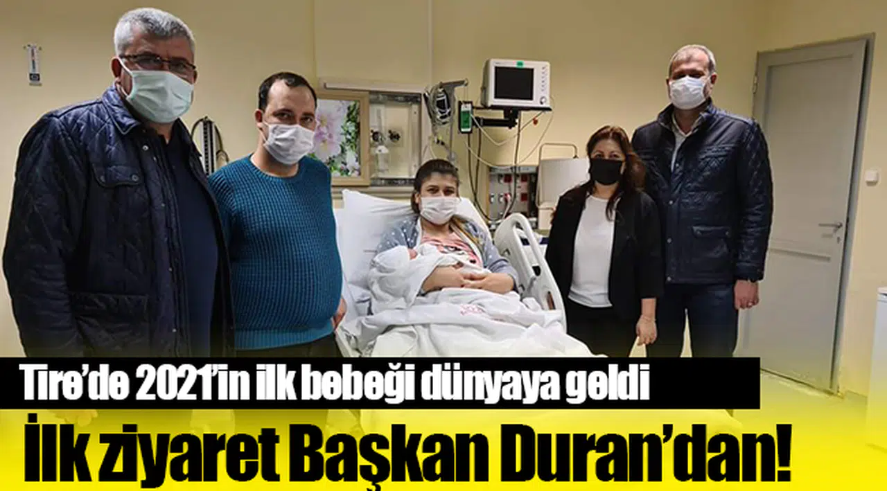 Tire'de 2021'in ilk bebeği dünyaya geldi