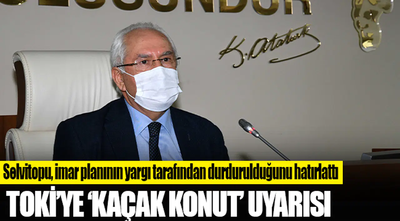 TOKİ’ye ‘kaçak konut’ uyarısı