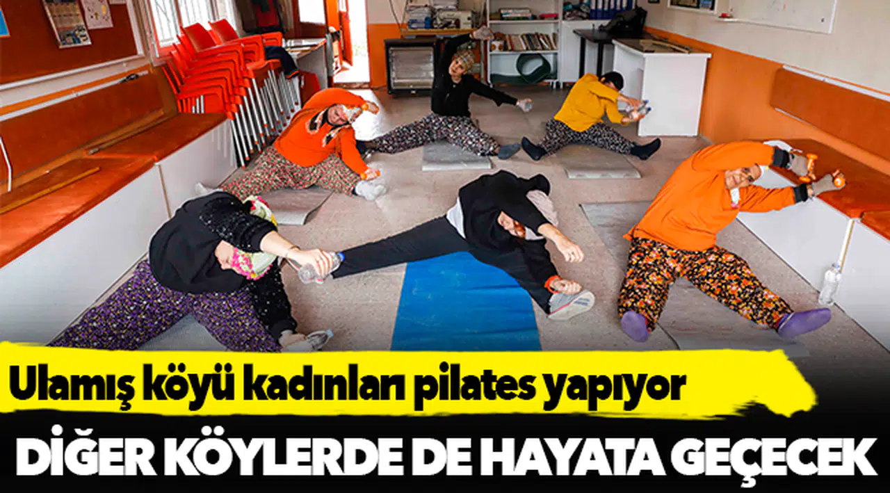 Ulamış köyü kadınları pilates yapıyor