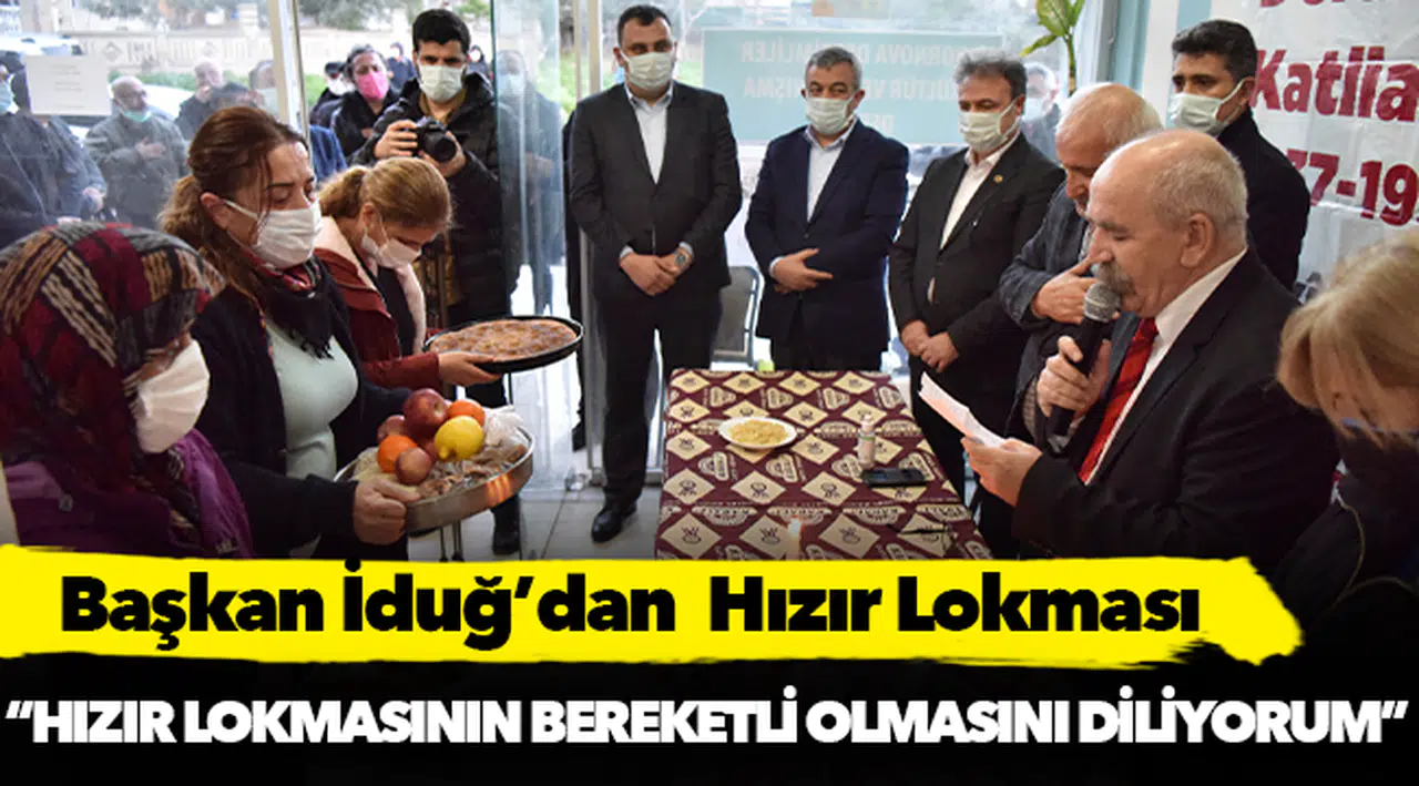 Başkan İduğ’dan  Hızır Lokması