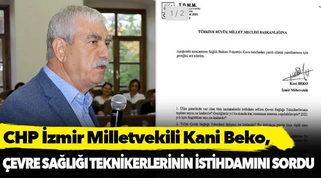 CHP’li Beko, Çevre Sağlığı Teknikerlerinin istihdamını sordu
