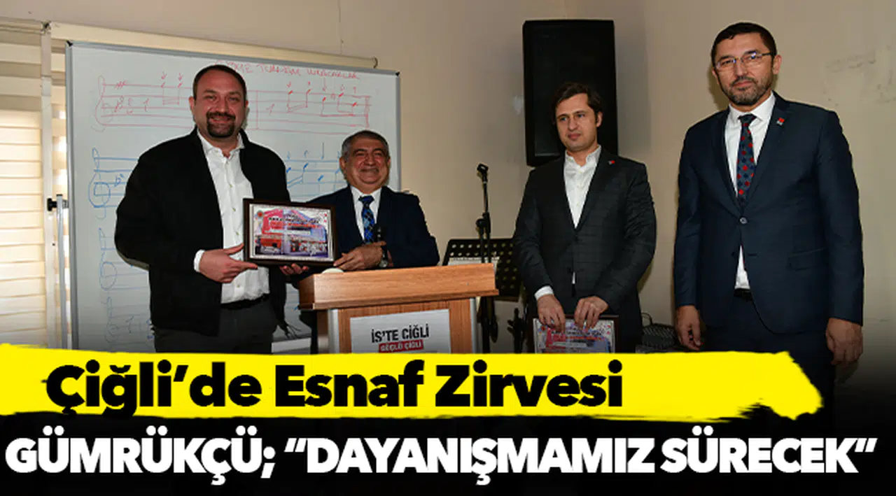 Çiğli’de Esnaf Zirvesi