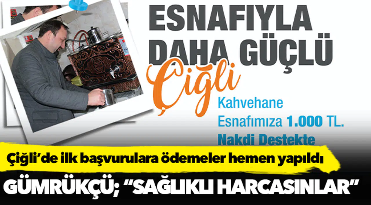 Çiğli’de ilk başvurulara ödemeler hemen yapıldı