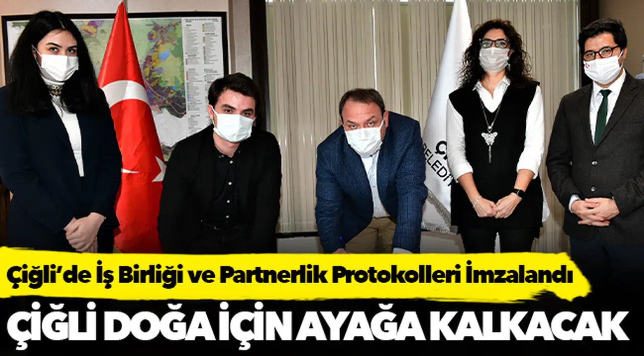 Çiğli’de İş Birliği ve Partnerlik Protokolleri İmzalandı