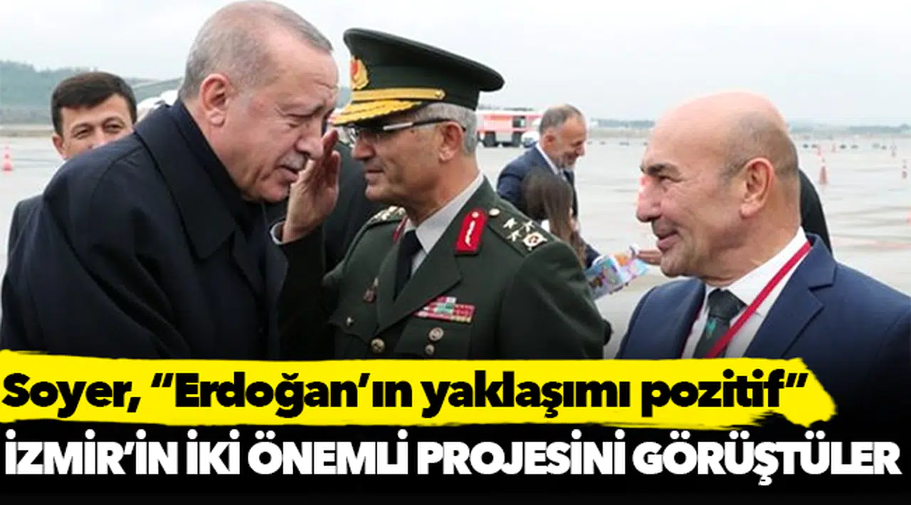 Cumhurbaşkanı Erdoğan ve Tunç Soyer, İzmir'in iki önemli projesi için görüştü