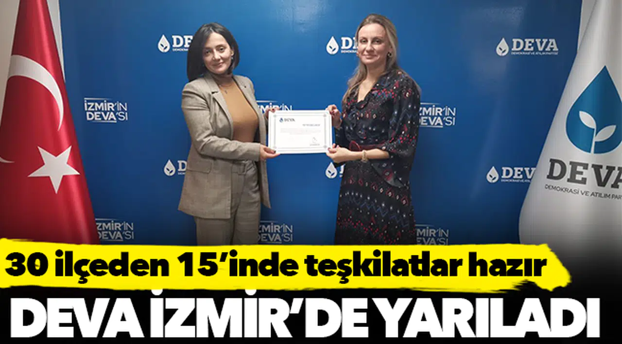 DEVA, İzmir’de yarıladı