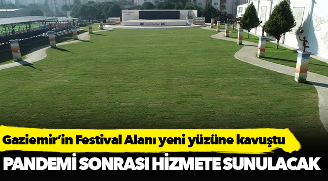 Gaziemir’in Festival Alanı yeni yüzüne kavuştu
