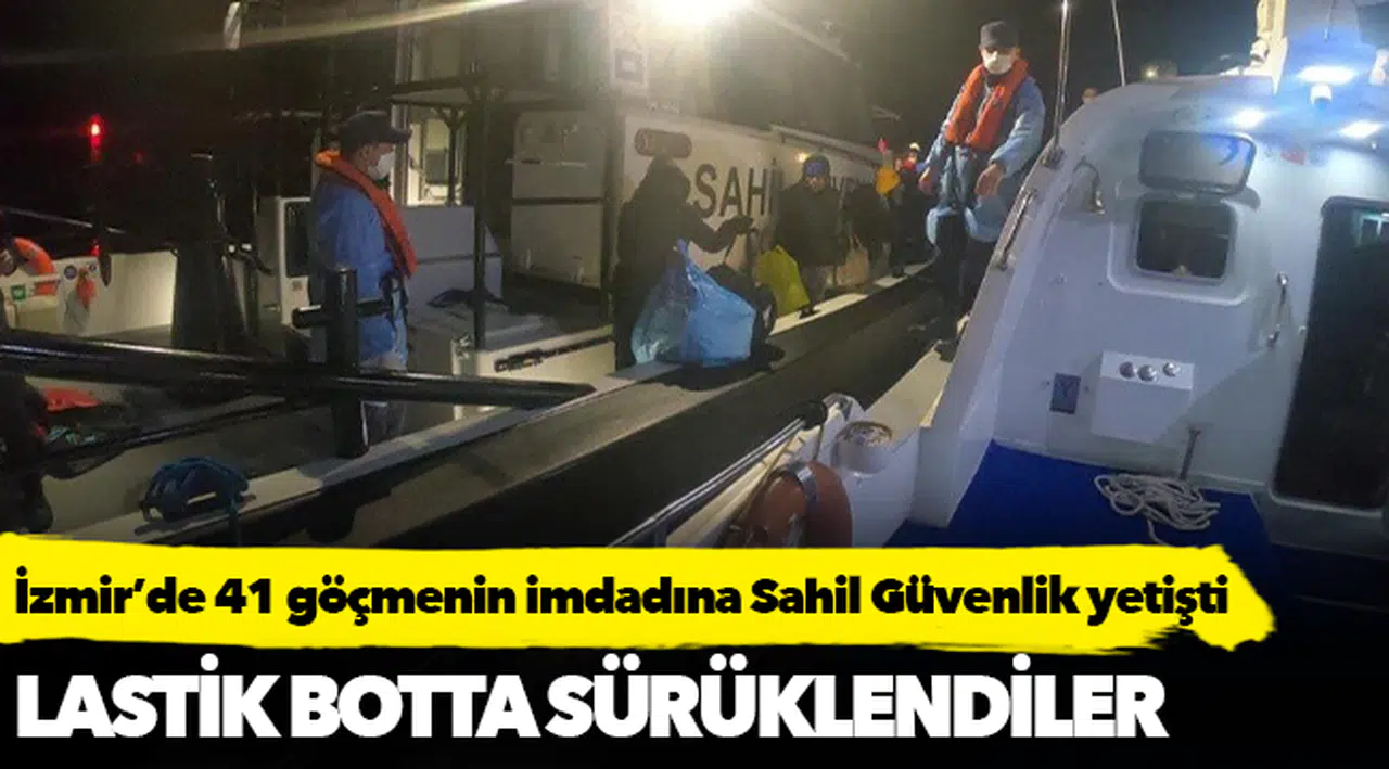 İzmir’de 41 göçmenin imdadına Sahil Güvenlik yetişti