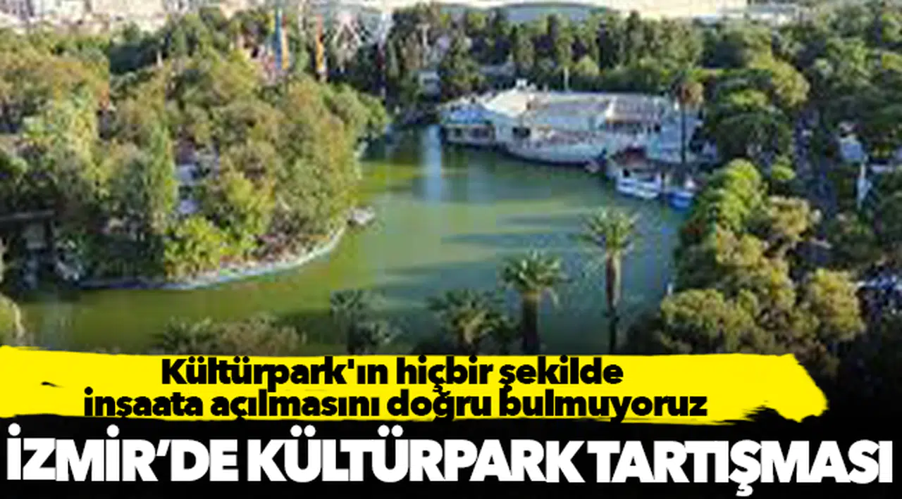 İzmir'de Kültürpark tartışması: İnşaata açılıyor