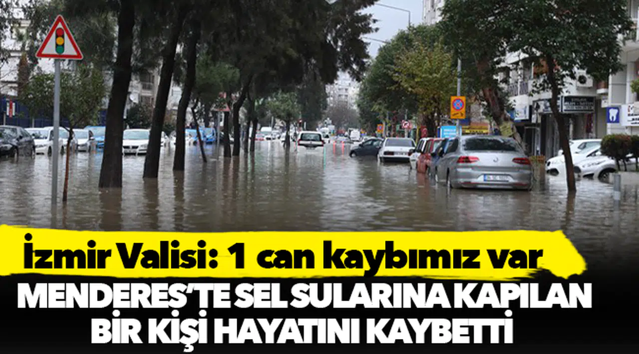 İzmir Valisi: 1 can kaybımız var