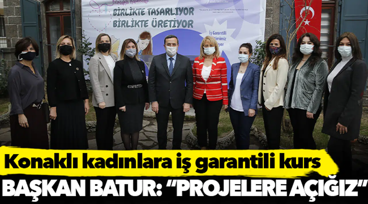 Konaklı kadınlara iş garantili kurs