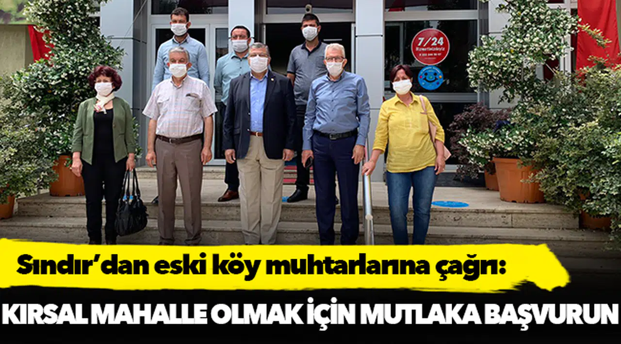 Milletvekili Sındır’dan büyükşehirlerdeki eski köy muhtarlarına çağrı