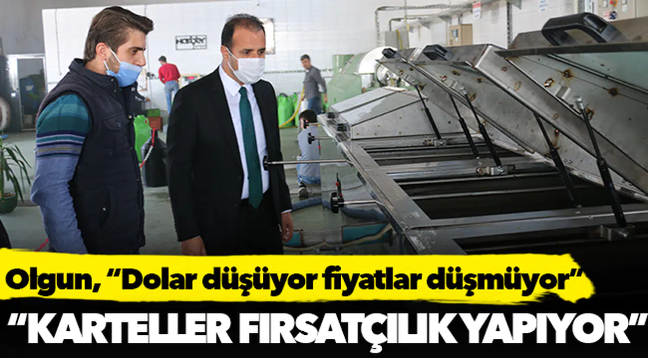Olgun, "Dolar düşüyor, fiyatlar düşmüyor"