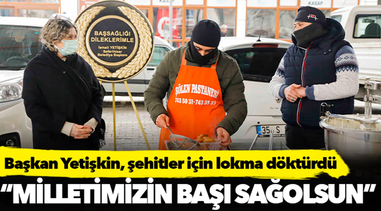 Seferihisar'da şehitler için lokma dağıttılar