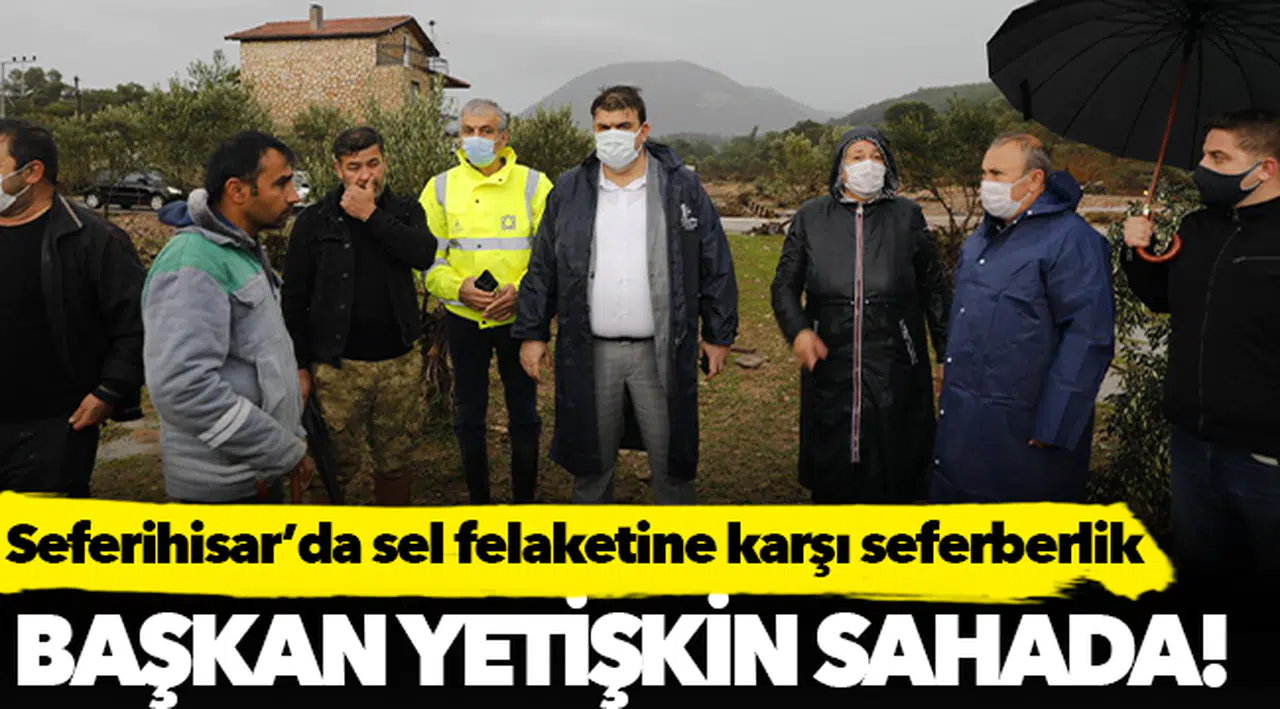 Seferihisar’da sel felaketine karşı seferberlik