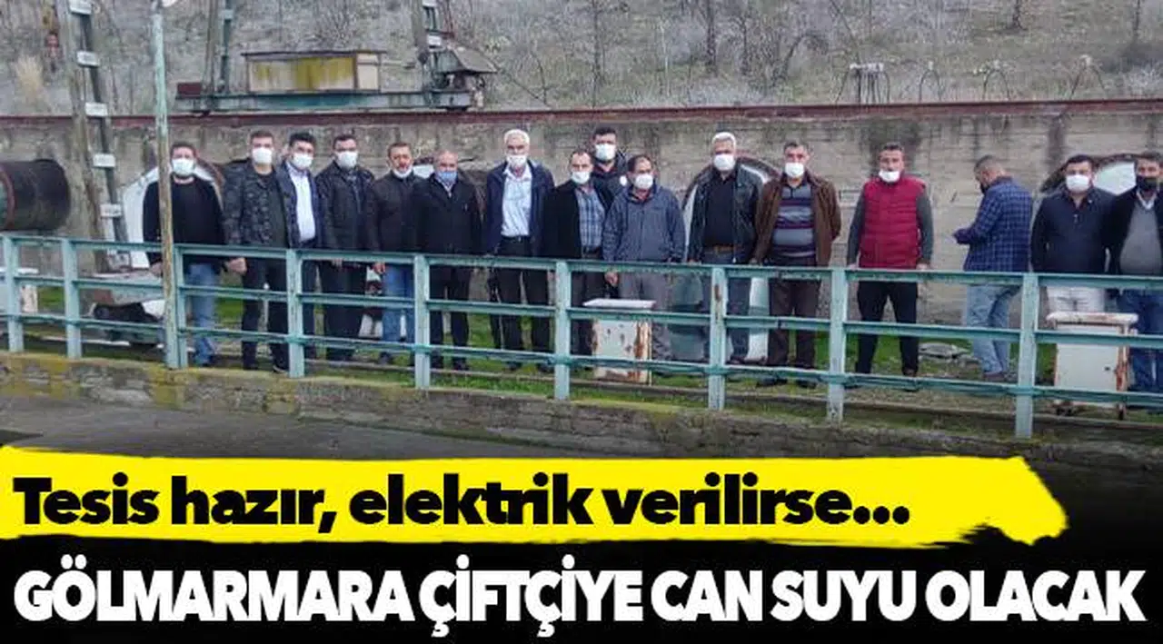 Tesis hazır, elektrik verilirse Gölmarmara çiftçiye can suyu olacak