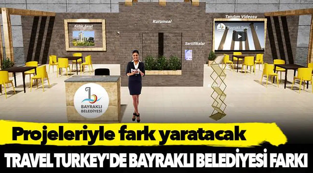 TRAVEL TURKEY'DE BAYRAKLI BELEDİYESİ FARKI