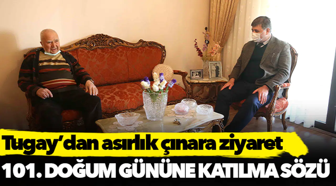 Tugay’dan asırlık çınara ziyaret