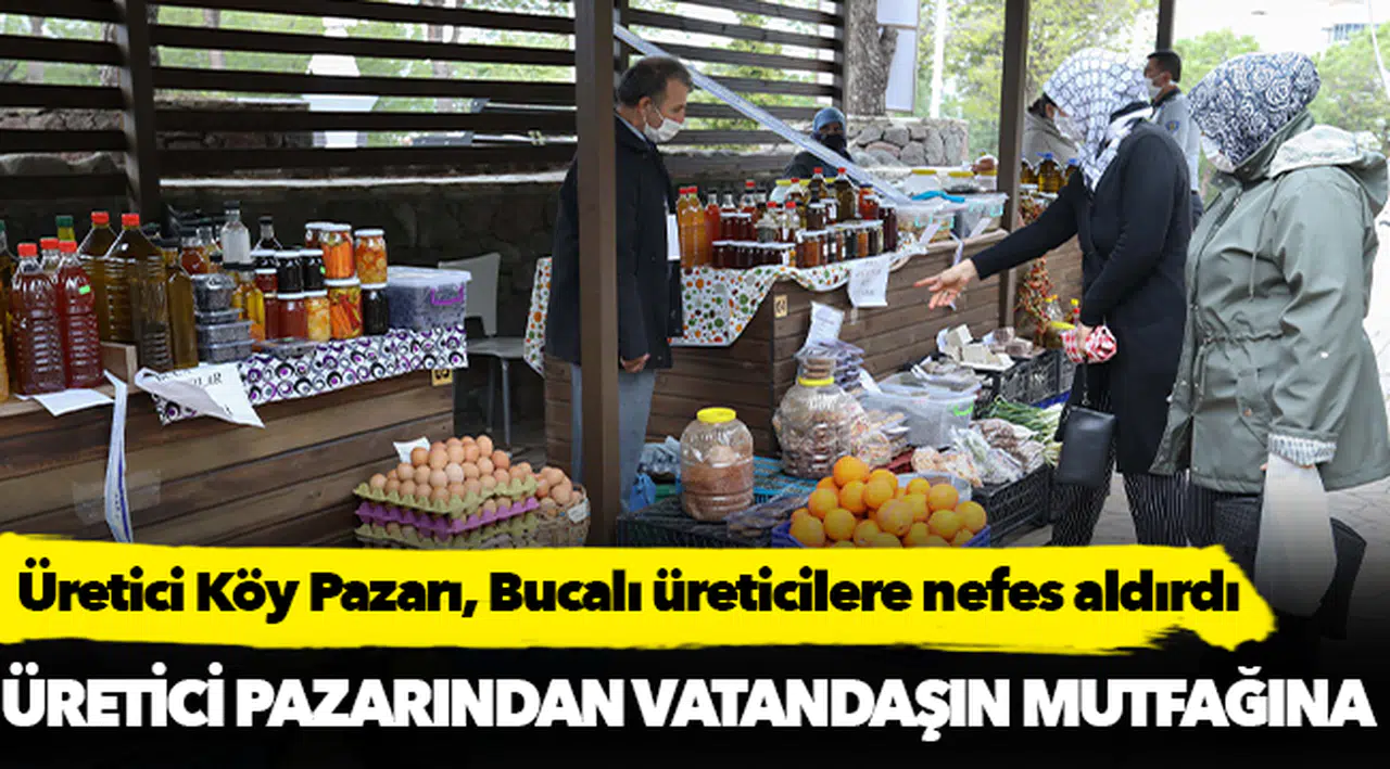 Üretici Köy Pazarı, Bucalı üreticilere nefes aldırdı