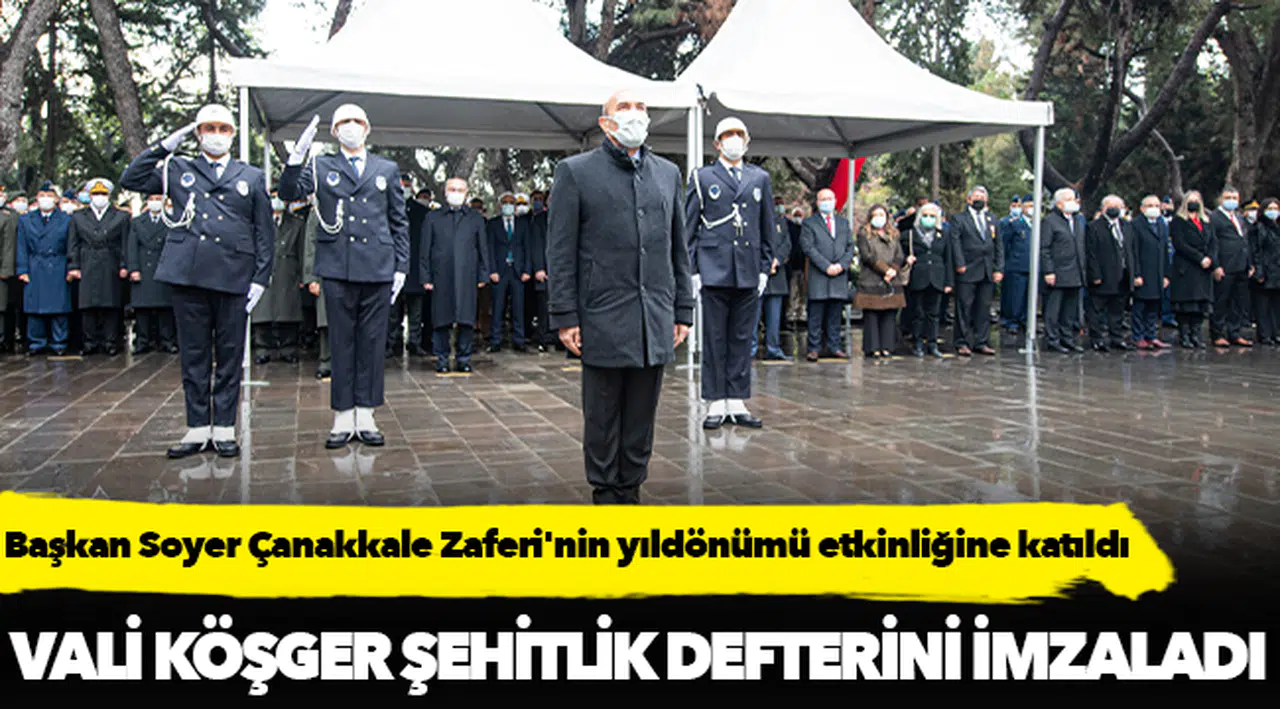 Başkan Soyer Çanakkale Zaferi'nin yıldönümü etkinliğine katıldı