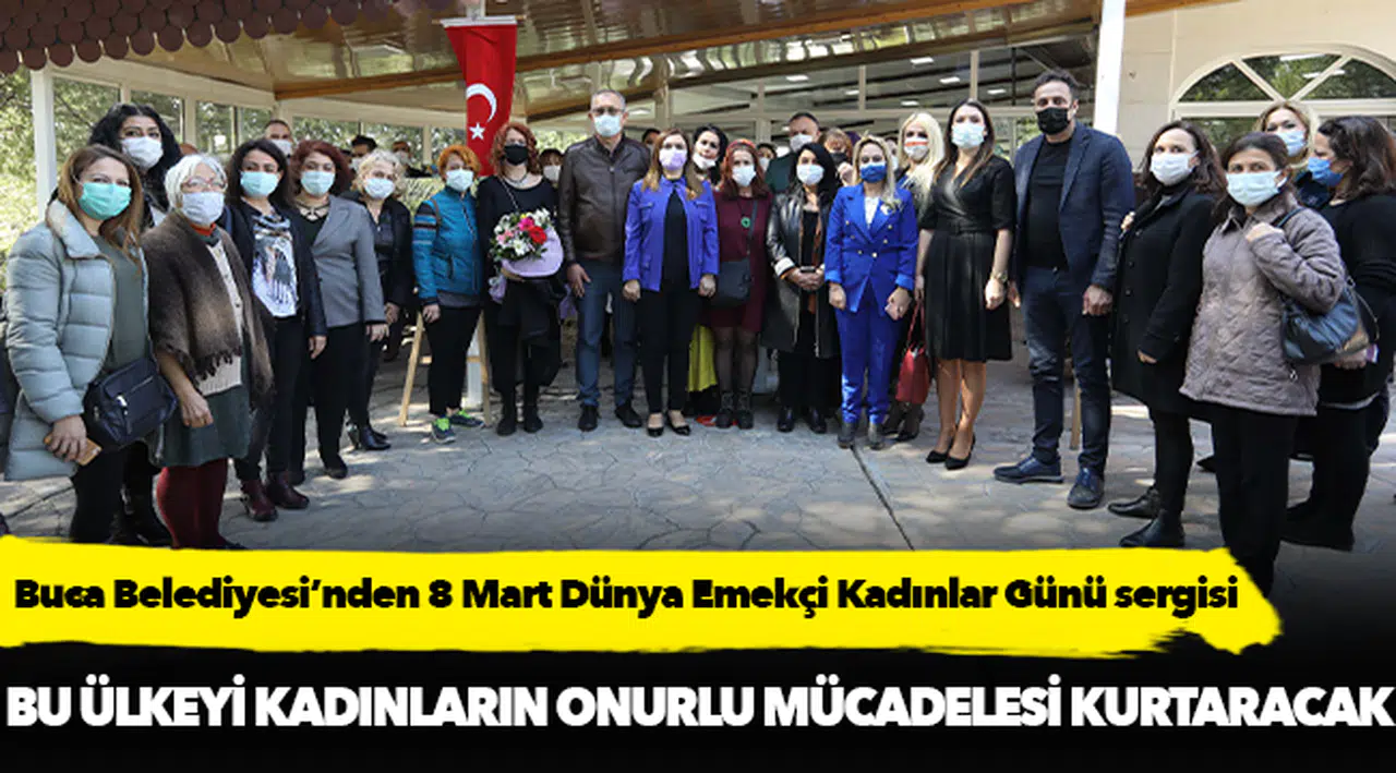 Buca Belediyesi’nden 8 Mart Dünya Emekçi Kadınlar Günü sergisi