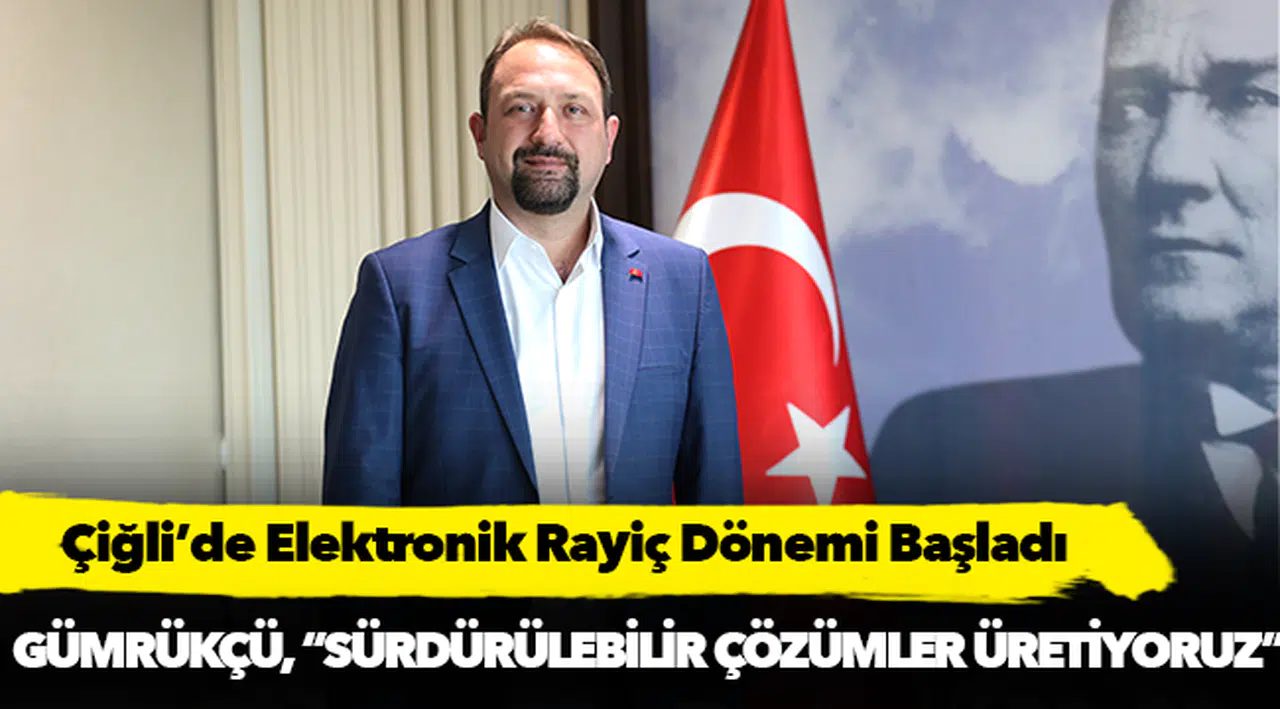 Çiğli’de Elektronik Rayiç Dönemi Başladı