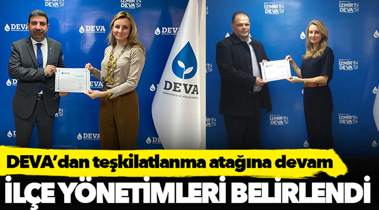 DEVA’dan teşkilatlanma atağına devam