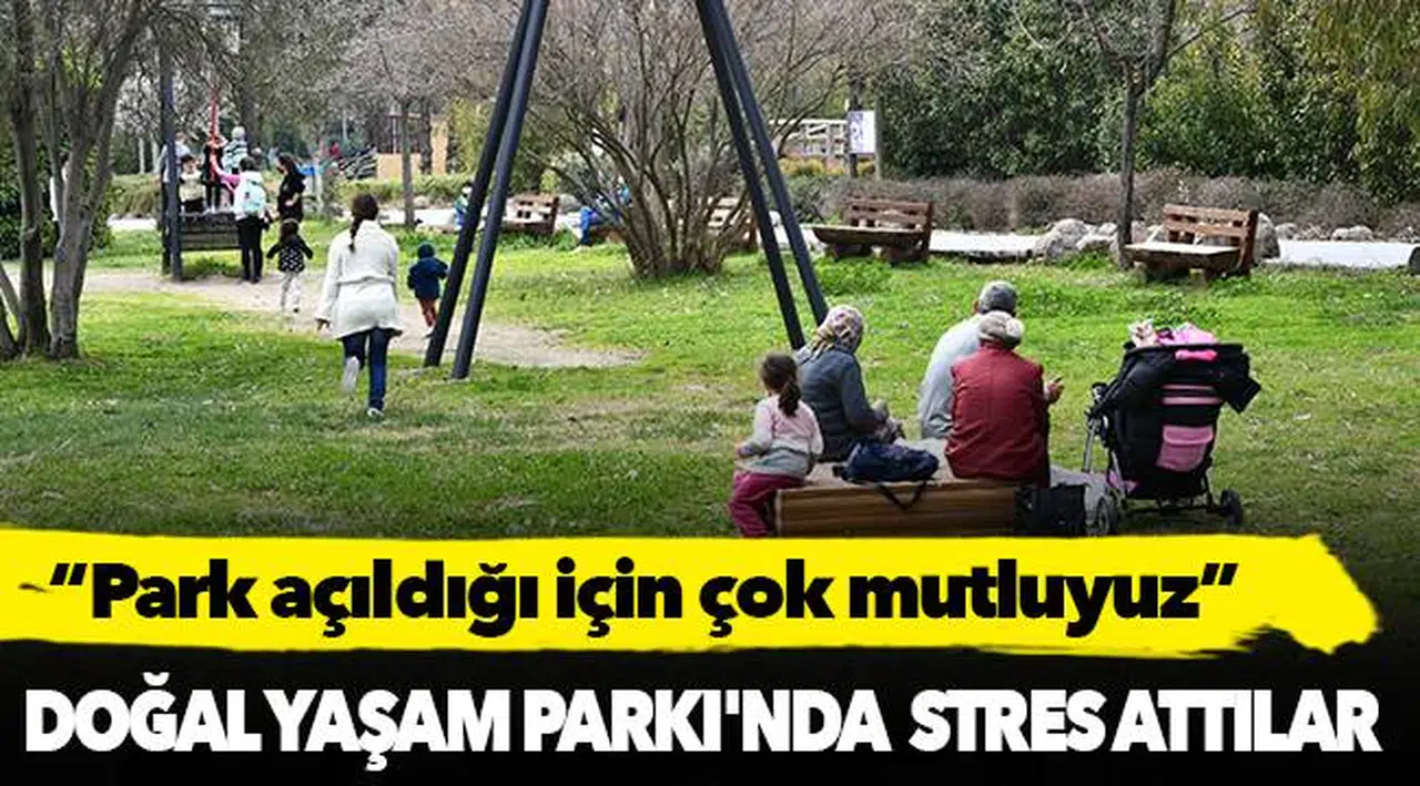 Doğal Yaşam Parkı'nda stres attılar