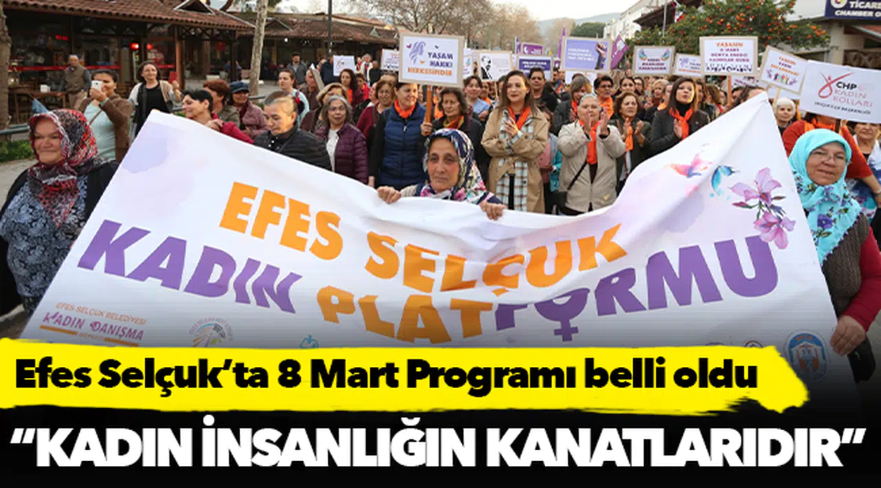 Efes Selçuk’ta 8 Mart Programı belli oldu