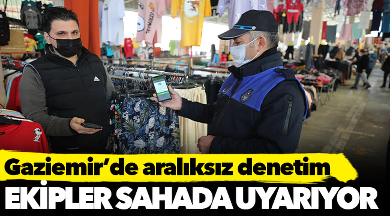 Gaziemir’de aralıksız denetim